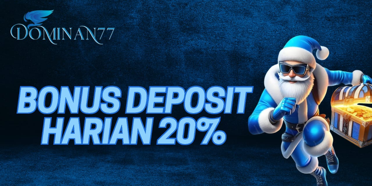 BONUS DEPOSIT HARIAN 20%